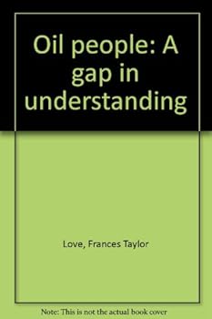 Unknown Binding Oil people: A gap in understanding Book