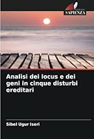 Analisi dei locus e dei geni in cinque disturbi ereditari 6203319325 Book Cover