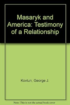 Paperback Masaryk and America: Testimony of a Relationship Book