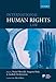 International Human Rights Law 1st edition by Moeckli, Daniel, Shah, Sangeeta, Sivakumaran, Sandesh, Harri (2010) Paperback