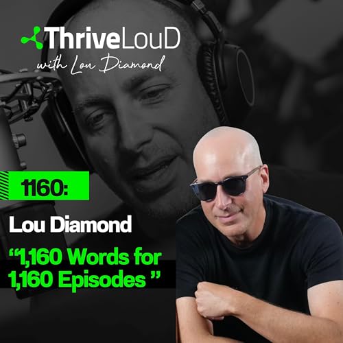 1160: Lou Diamond - "1,160 Words for 1,160 Episodes"
