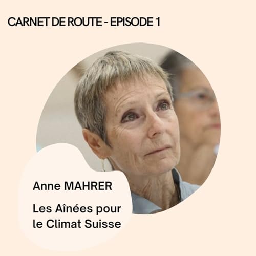 #1 Rencontre avec Anne Mahrer - Les Ain&eacute;es pour le climat Suisse