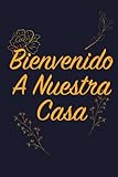 Bienvenido A Nuestra Casa: Libro de invitados de Vacaciones, del Lago y de la Playa