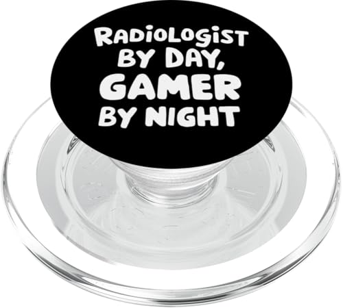 Radiologo di Day Gamer by Night Medical Imaging Humor PopSockets PopGrip per MagSafe