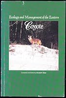 Ecology and Management of the Eastern Coyote 0920114172 Book Cover