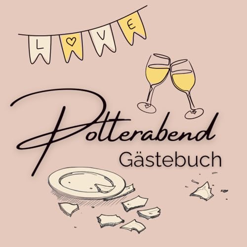 Polterabend Gästebuch | Mit Scherben-Orakel, lustigen Fragen und Platz für