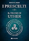 uther build  Il trono di Uther. I prescelti (Vol. 1)