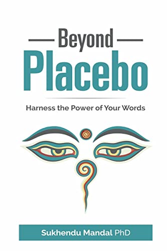 Beyond Placebo: Harness the Power of Your Words