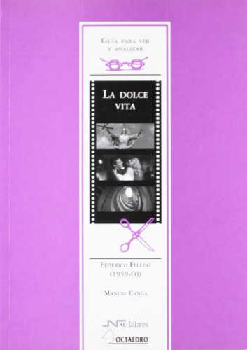 Guia para Ver y Analizar la Dolce Vita