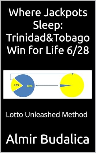 Where Jackpots Sleep: Trinidad&Tobago Win for Life 6/28: Lotto Unleashed Method