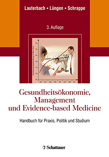 Gesundheitsokonomie Management Und Evidence Based Medicine Handbuch Fur Praxis Politik Und Studium Ebook Lauterbach Karl W Lungen Markus Schrappe Matthais Lauterbach Karl W Schrappe Matthias Amazon De Kindle Shop