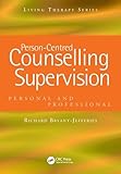 Person-Centred Counselling Supervision (Living Therapies Series)