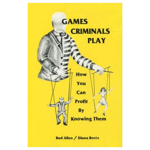 Games Criminals Play: How You Can Profit by Knowing Them