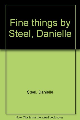 Fine things by Steel, Danielle B004ZWG846 Book Cover