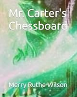 Mr. Carter's Chessboard 1091683875 Book Cover