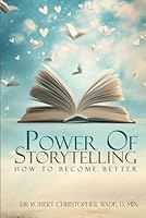 Power of Storytelling: How to Become Better 1966823495 Book Cover