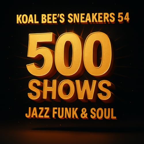 Page de couverture de Episode 216: Koal Bee 500 Pt 1 - Sneakers54 Collection _Latin Bag Fusion Bag & Crackers Nightclub Bag (080825)