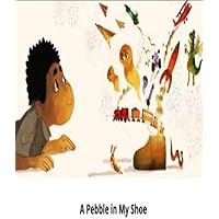 A pebble in my shoe