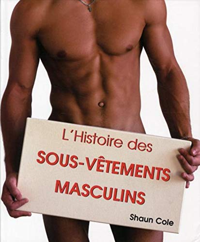 Télécharger L'HISTOIRE DES SOUS-VETEMENTS MASCULINS PDF