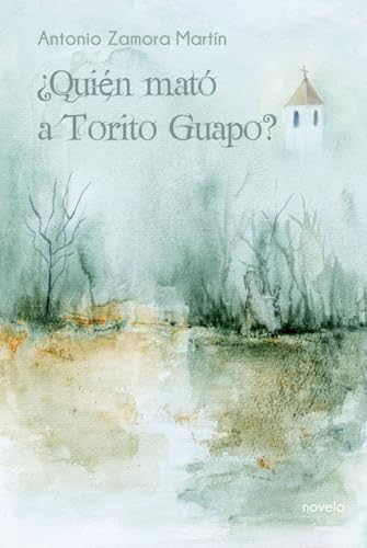 ¿Quién mató a Torito Guapo?