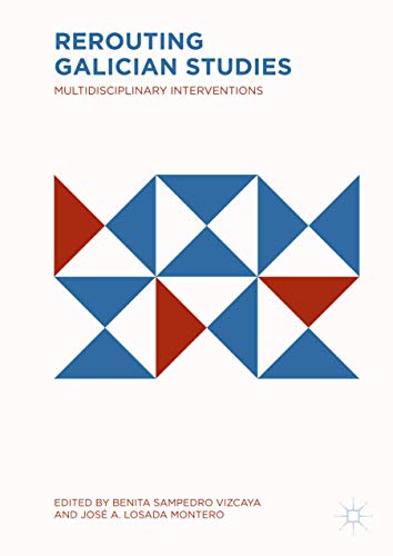 Rerouting Galician Studies: Multidisciplinary Interventions view 2