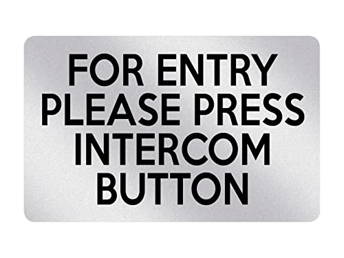 P047 FOR ENTRY PLEASE PRESS INTERCOM BUTTON Door Plastic PVC Plaque Sign Card (Metallic Silver)