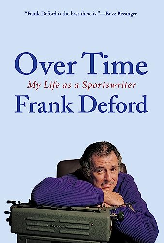 Over Time: My Life As a Sportswriter