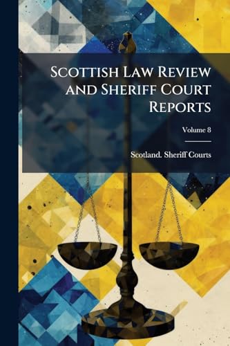 Scottish Law Review and Sheriff Court Reports 1023970198 Book Cover