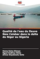 Qualité de l'eau du fleuve New Calabar dans le delta du Niger au Nigeria (French Edition) 6208959721 Book Cover