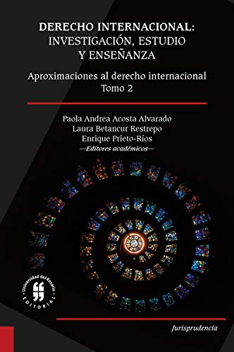 Derecho internacional: investigación, estudio y enseñanza: Aproximaciones al derecho internacional