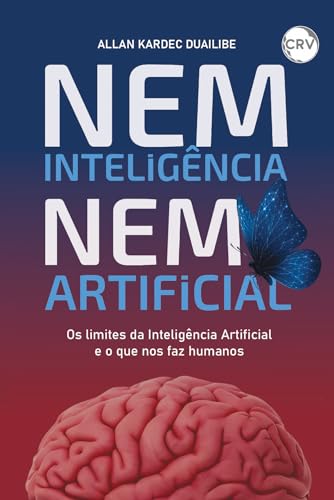Nem inteligência nem artificia...