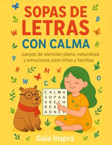 Sopas de Letras con Calma: Juegos de atención plena, naturaleza