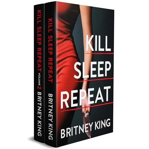 Kill, Sleep, Repeat: A Psychological Thriller Box Set (Books 1&ndash;2) Audiolibro Por Britney King arte de portada