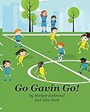 Go Gavin Go!