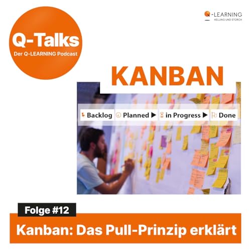 Kanban &ndash; Die smarte L&ouml;sung f&uuml;r mehr Effizienz