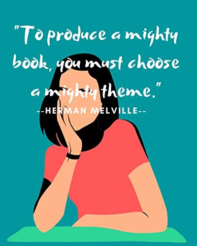 Girl Black Green Red Purple Cover Writing Notebook for Teens: "To produce a mighty book, you must choose a mighty theme." by Herman Melville: 200 ... Ruled Notebook for All Ages (Large, 8x10 in)