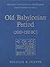 Old Babylonian Period (2003-1595 B.C.): Early Periods, Volume 4 (Rim the Royal Inscriptions of Mesopotamia)