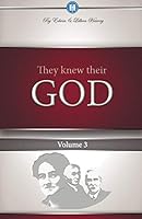 They Knew Their God Volume 3 1932774114 Book Cover