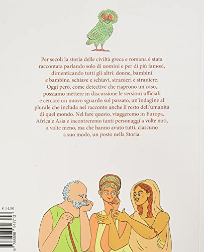 L'antichità Greca E Romana. Altri Sguardi, Nuovi Racconti. Ediz. A Colori - 2