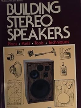 Paperback Building Stereo Speakers: Plans, Parts, Tolls, Techniques Book