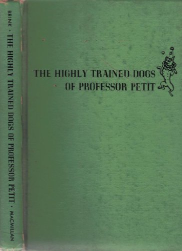 The Highly Trained Dogs of Professor Petit Caro... B0030KMVV8 Book Cover