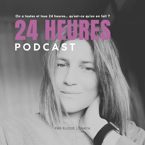 『24 Heures Podcast』のカバーアート