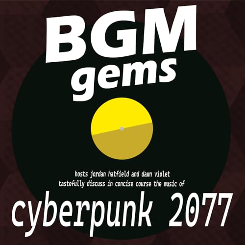 Cyberpunk 2077 | BGM Gems Pilot episode