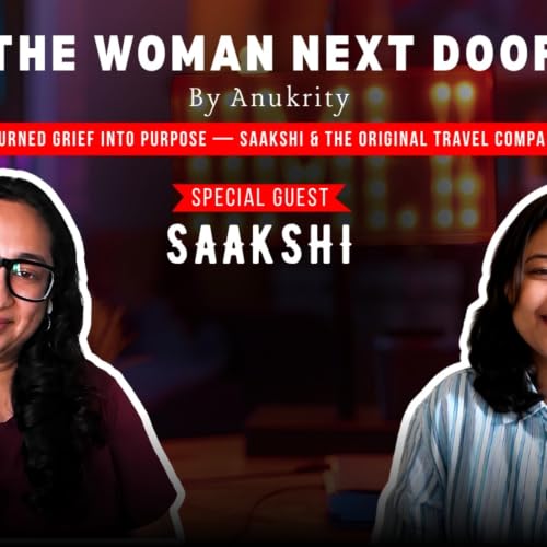 She Turned Grief Into Purpose &mdash; Saakshi & The Original Travel Company