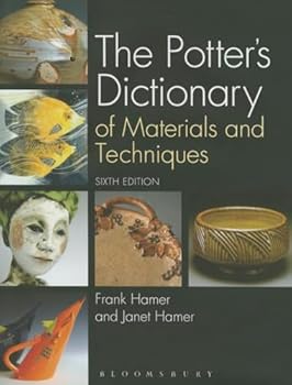 Hardcover The Potter's Dictionary of Materials and Techniques Book