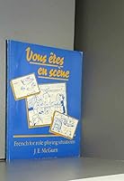 Vous Etes En Scene 017439022X Book Cover