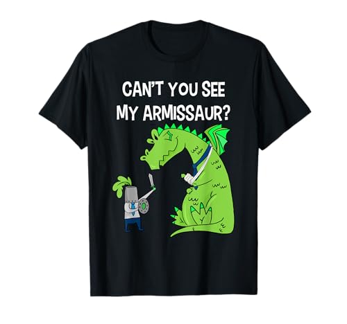 Cant You See Armissaur Braccio Rotto Mano Polso Injury Dinosauro Maglietta