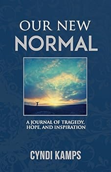 Paperback Our New Normal: A Journal of Tragedy, Hope and Inspiration Book