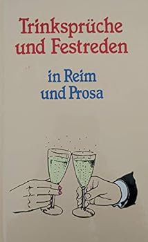Hardcover Trinksprüche und Festreden. Stoß an, die Gläser sollen klingen. [German] Book