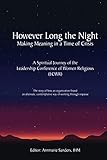 However Long the Night: Making Meaning in a Time of Crisis
